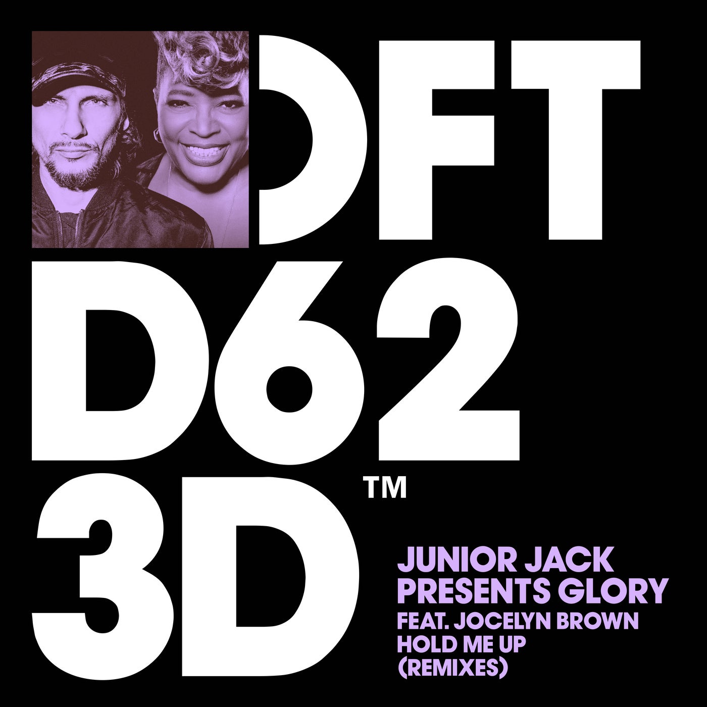 Junior Jack & Glory & Jocelyn Brown - Hold Me Up (Remixes) [DFTD623D4]